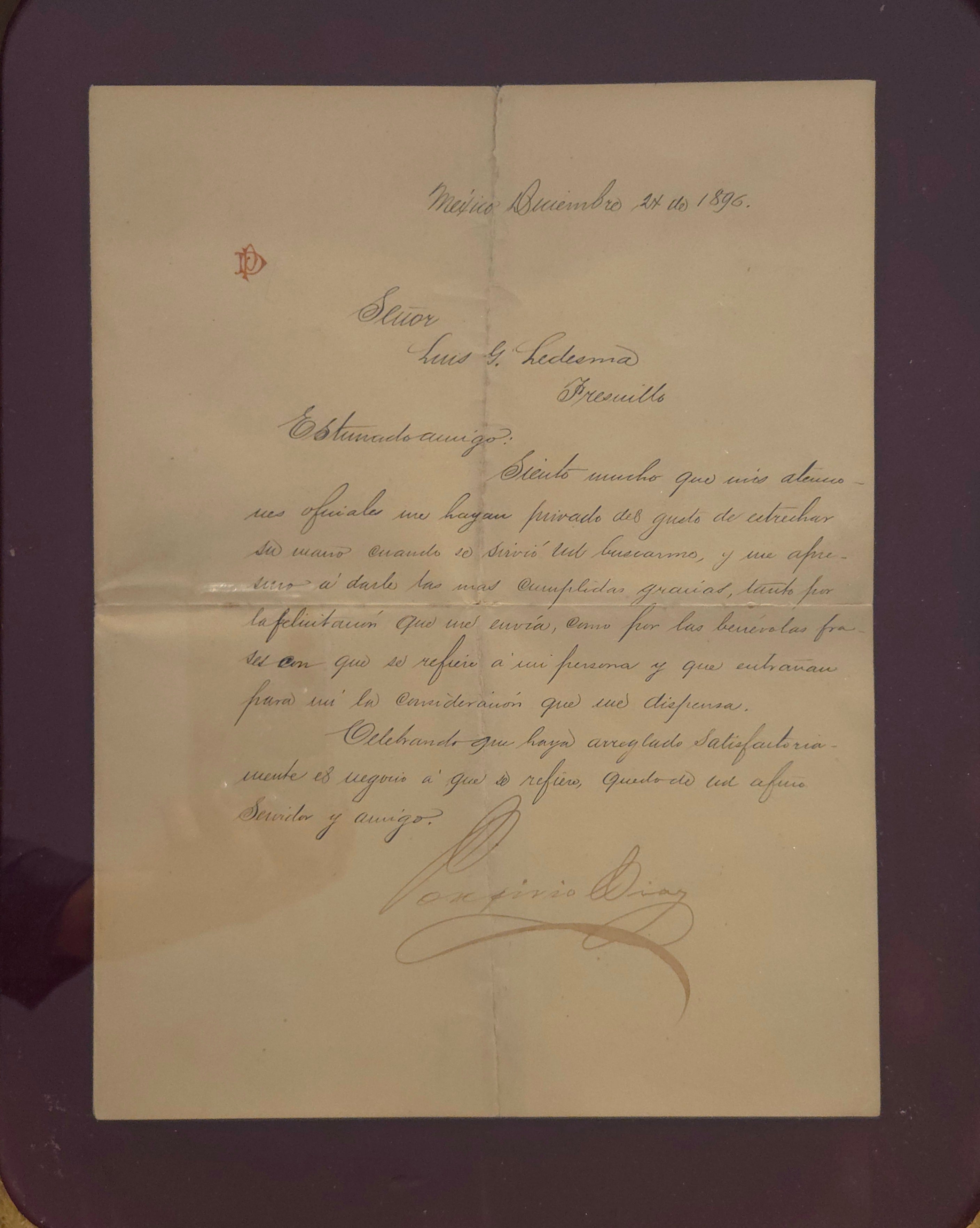 957- Escrito del presidente don Porfirio Diaz, al Sr. Luis G. Ledesma de fresnillo Zacatecas, el 21 de diciembre de 1896
